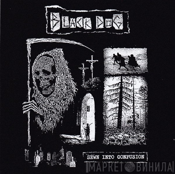 Black Dog  - Sewn Into Confusion