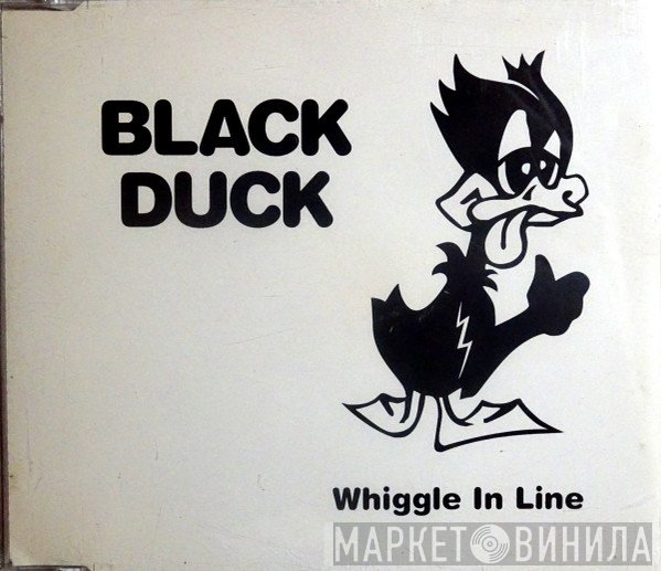 Black Duck  - Whiggle In Line