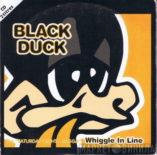 Black Duck  - Whiggle In Line