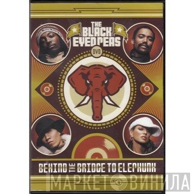 Black Eyed Peas  - Behind The Bridge To Elephunk
