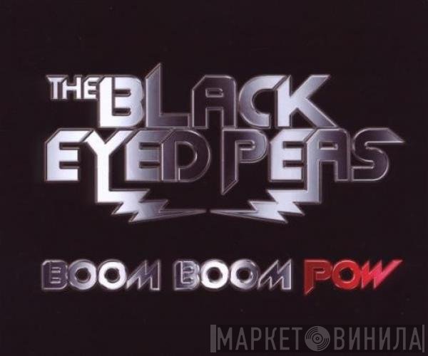 Black Eyed Peas  - Boom Boom Pow