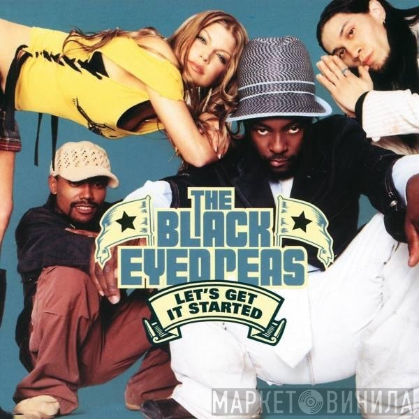 Black Eyed Peas  - Let's Get It Started