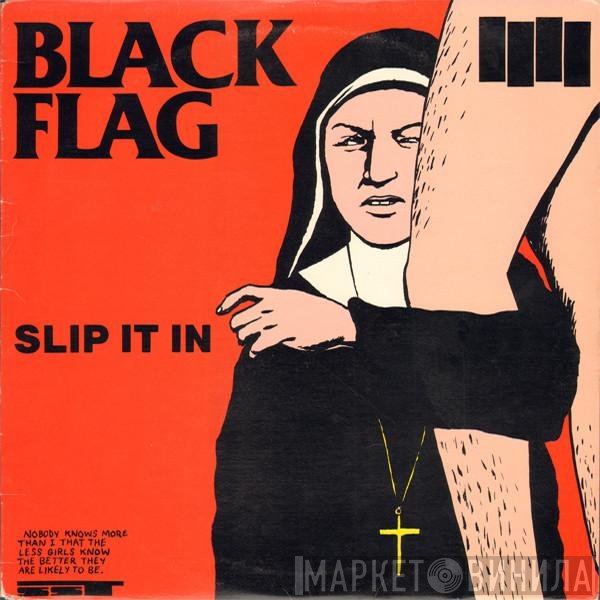 Black Flag  - Slip It In