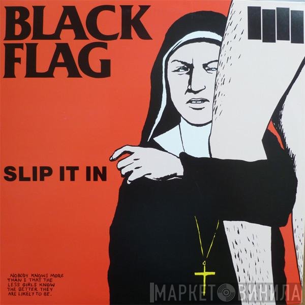 Black Flag  - Slip It In