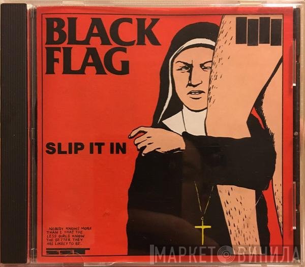 Black Flag  - Slip It In