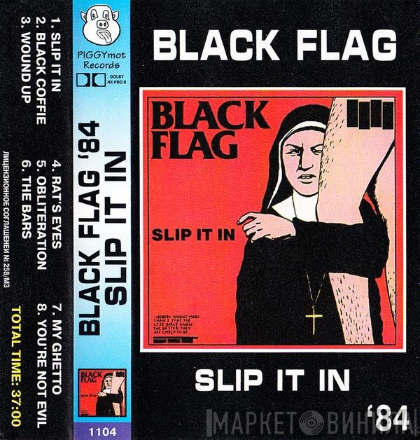 Black Flag  - Slip It In