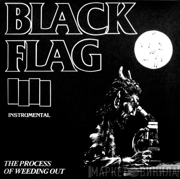 Black Flag - The Process Of Weeding Out