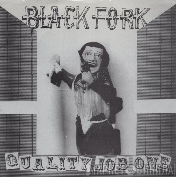Black Fork - Quality Job One