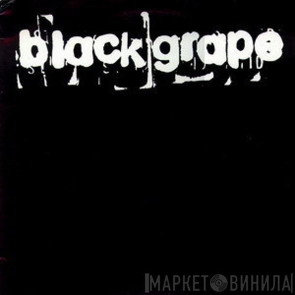 Black Grape - Get Higher / Rubberband
