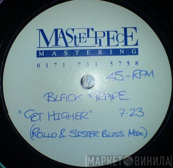 Black Grape  - Get Higher
