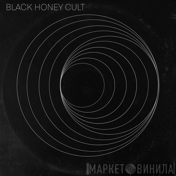  - Black Honey Cult