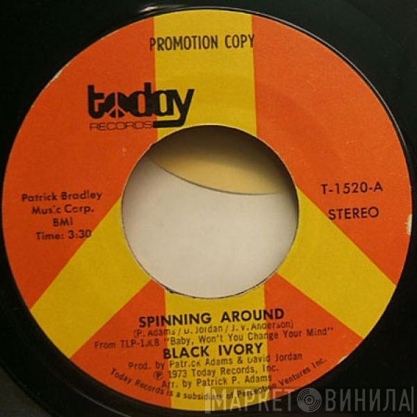 Black Ivory  - Spinning Around