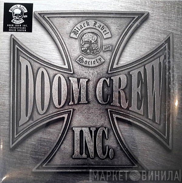 Black Label Society - Doom Crew Inc.