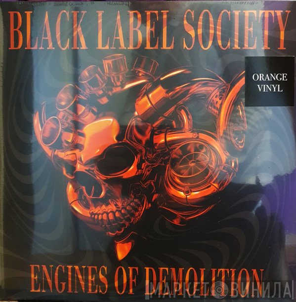 Black Label Society - Engines Of Demolition