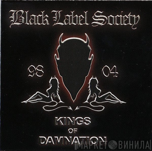 Black Label Society - Kings Of Damnation