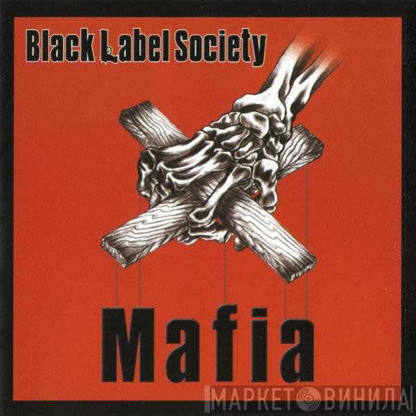 Black Label Society  - Mafia