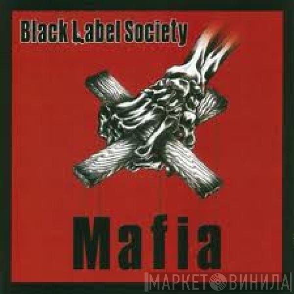 Black Label Society  - Mafia