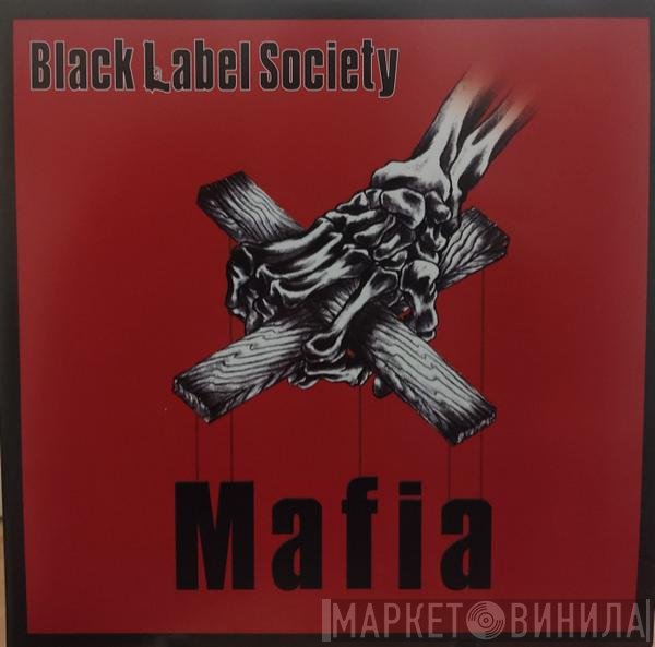 Black Label Society  - Mafia