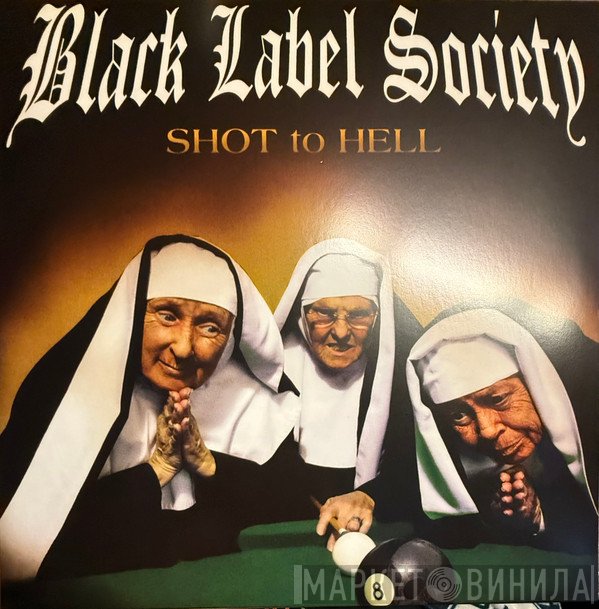 Black Label Society - Shot To Hell