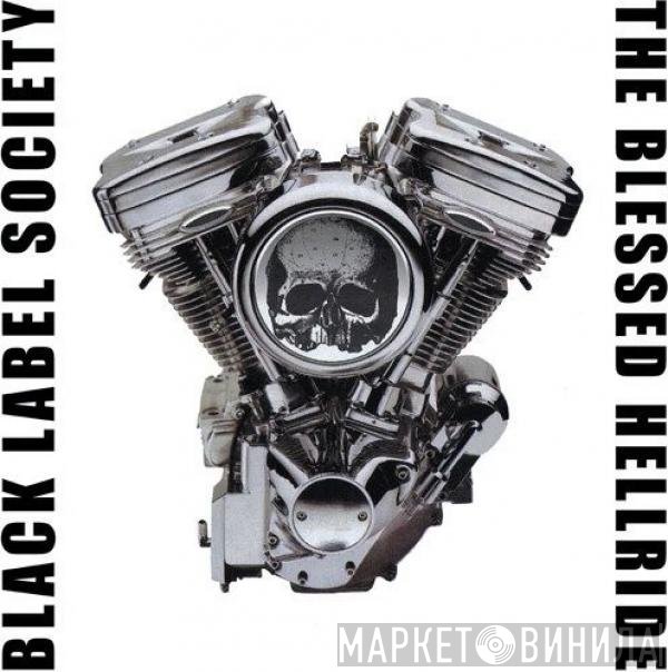 Black Label Society - The Blessed Hellride