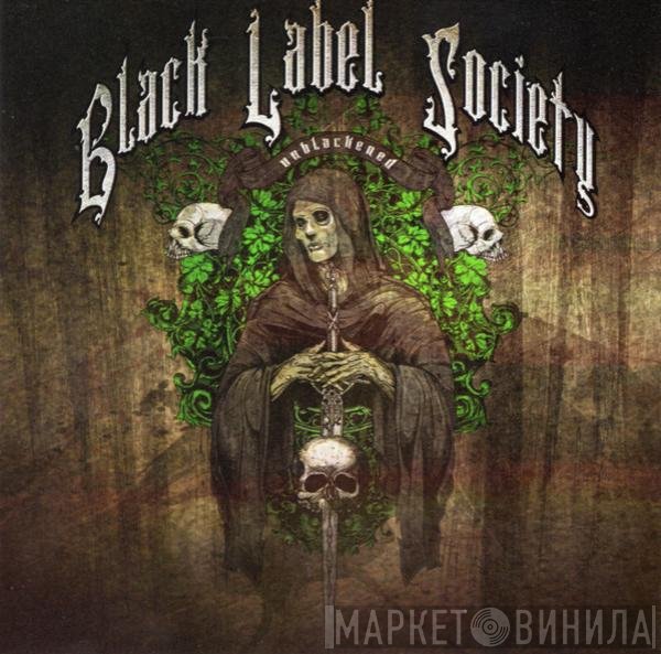 Black Label Society  - Unblackened