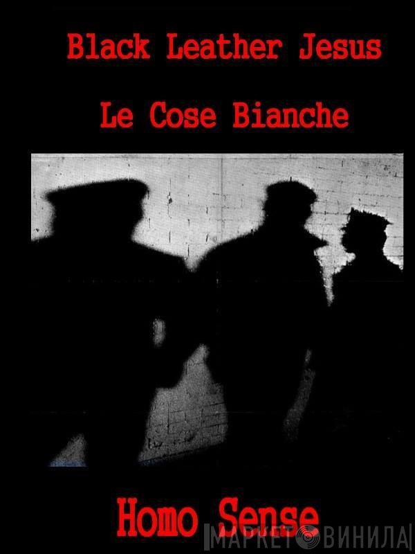 Black Leather Jesus / L.C.B.  - Homo Sense