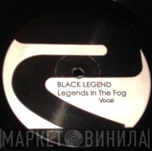Black Legend  - Legends In The Fog