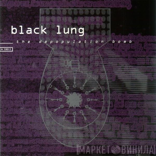 Black Lung  - The Depopulation Bomb