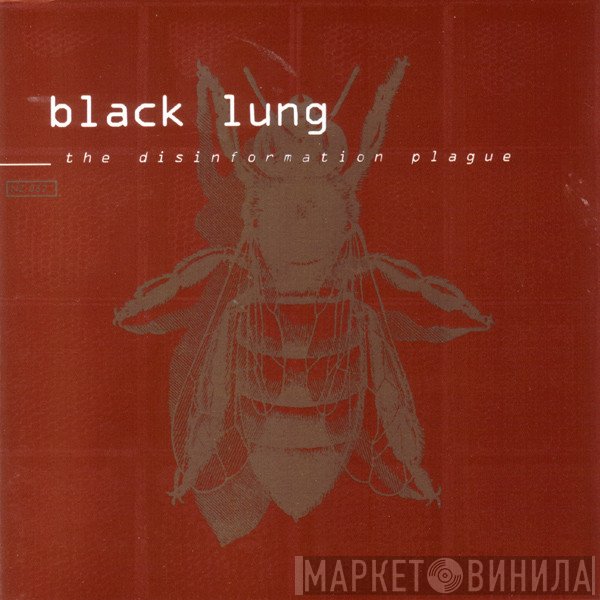 Black Lung  - The Disinformation Plague