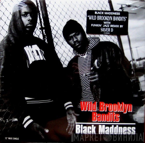Black Maddness - Wild Brooklyn Bandits