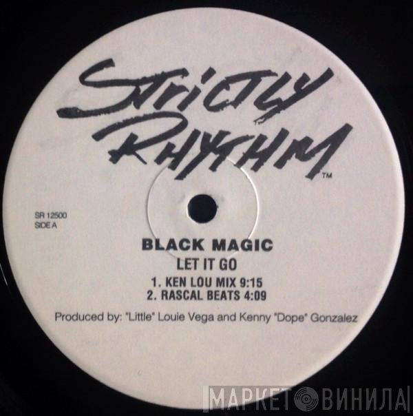 Black Magic  - Let It Go