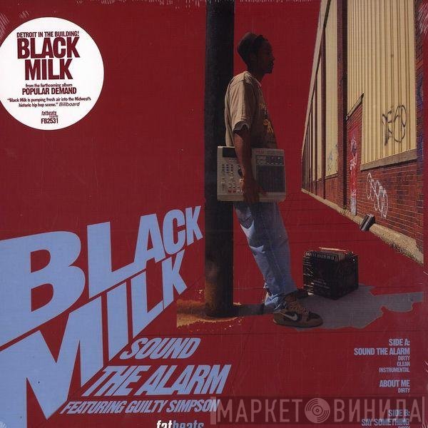 Black Milk - Sound The Alarm