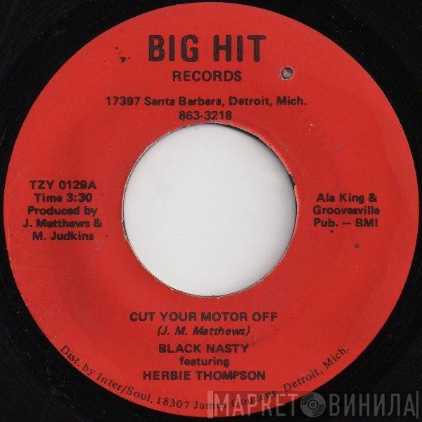 Black Nasty, Herbie Thompson - Cut Your Motor Off