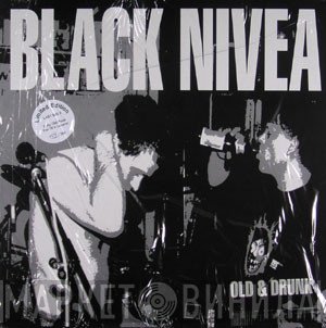Black Nivea - Old & Drunk