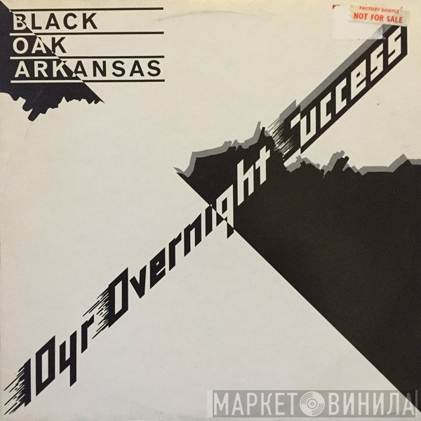 Black Oak Arkansas - 10yr Overnight Success