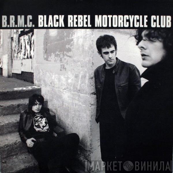 Black Rebel Motorcycle Club  - B.R.M.C.