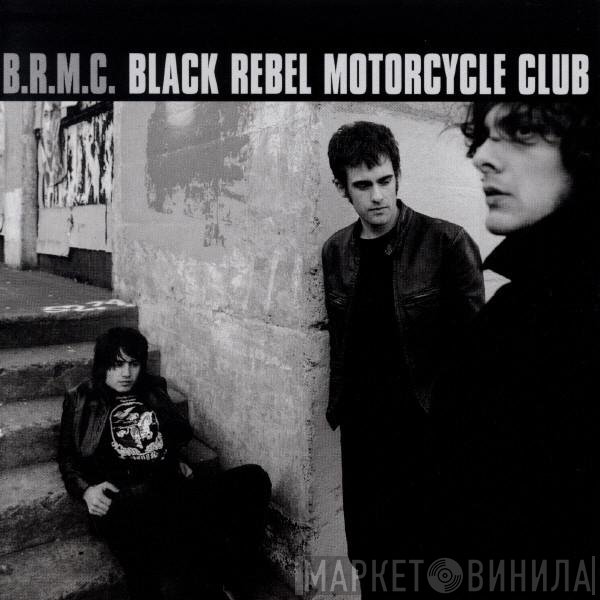 Black Rebel Motorcycle Club  - B.R.M.C.