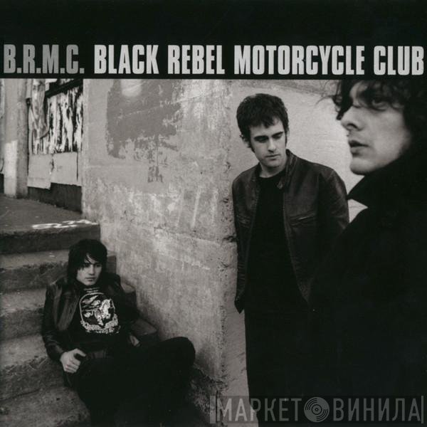 Black Rebel Motorcycle Club  - B.R.M.C.
