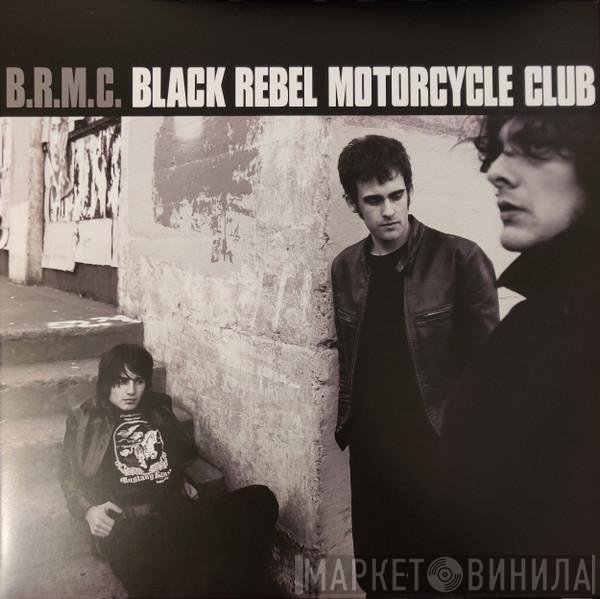 Black Rebel Motorcycle Club  - B.R.M.C.