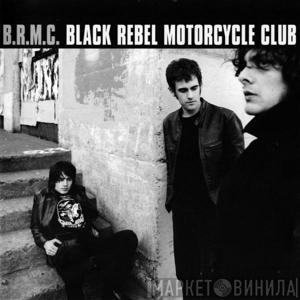 Black Rebel Motorcycle Club  - B.R.M.C.