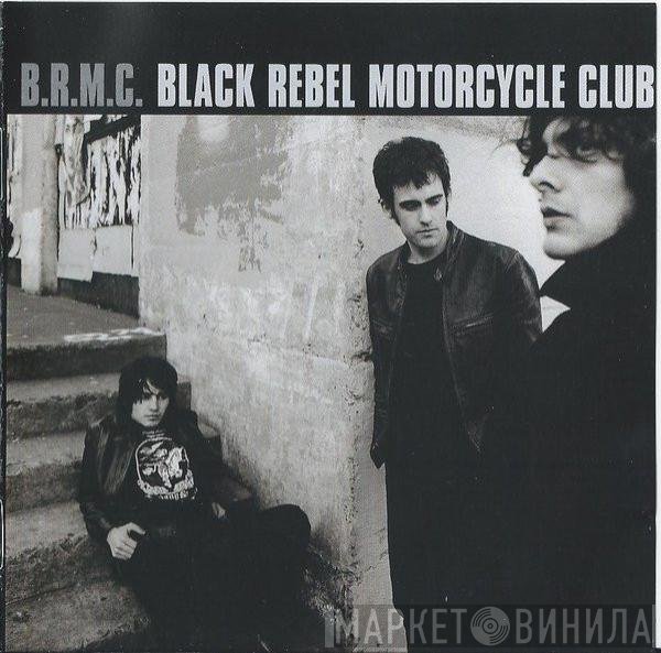 Black Rebel Motorcycle Club  - B.R.M.C.