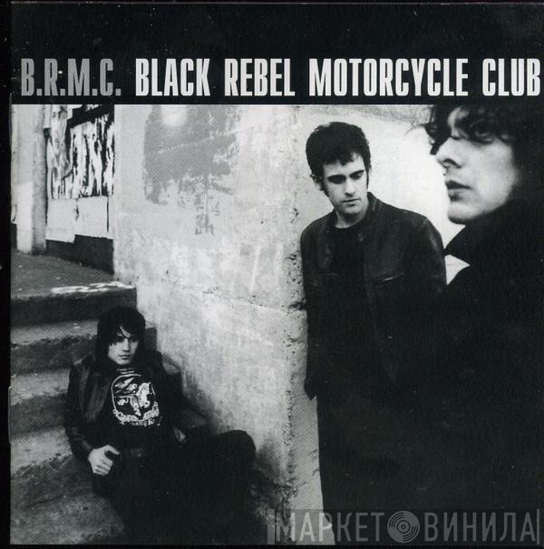 Black Rebel Motorcycle Club  - B.R.M.C.