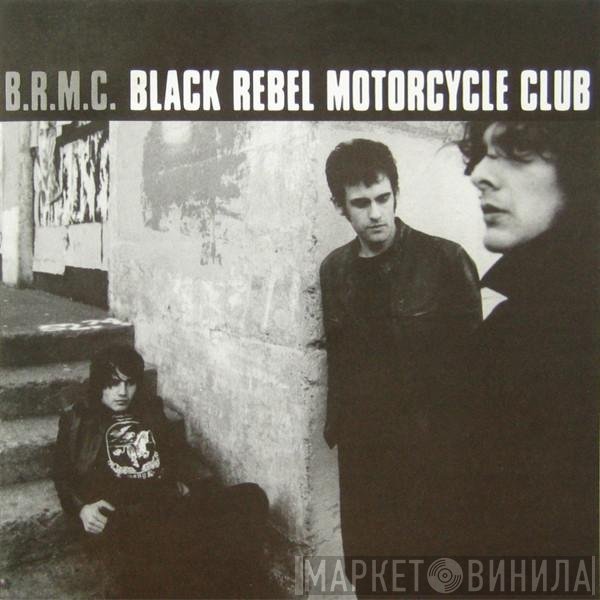 Black Rebel Motorcycle Club  - B.R.M.C.