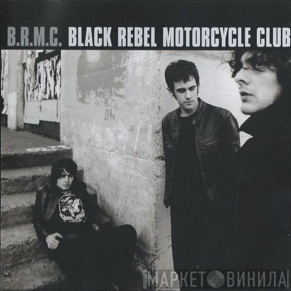 Black Rebel Motorcycle Club  - B.R.M.C.