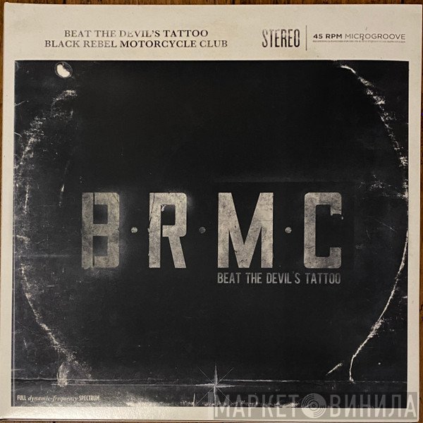 Black Rebel Motorcycle Club - Beat The Devil's Tattoo