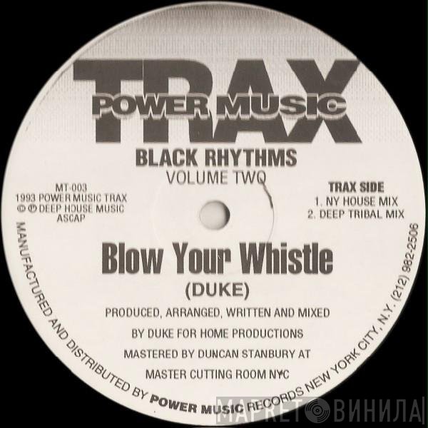 Black Rhythms - Blow Your Whistle