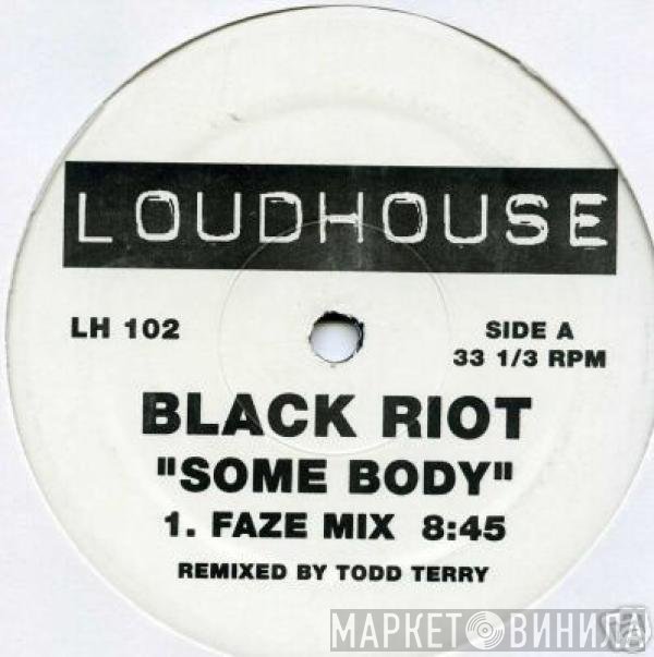 Black Riot - Some Body