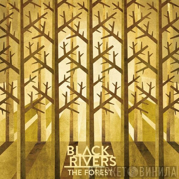 Black Rivers  - The Forest