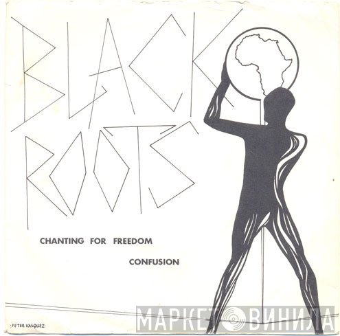 Black Roots - Chanting For Freedom