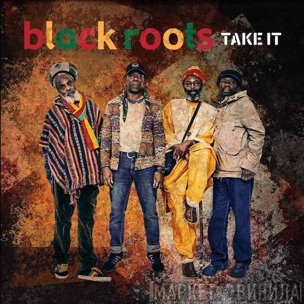 Black Roots  - Take It